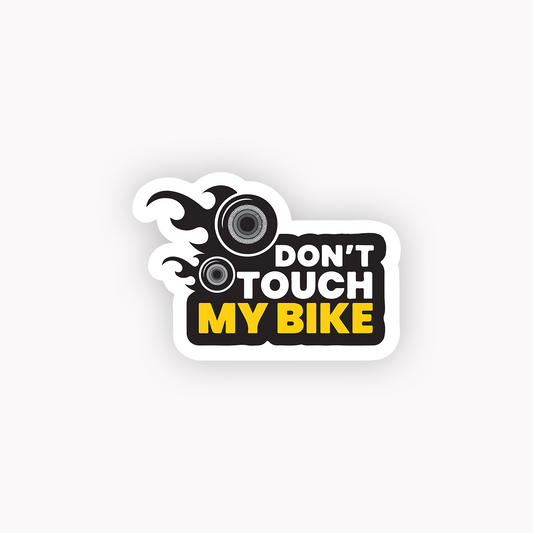 Don't touch my bike