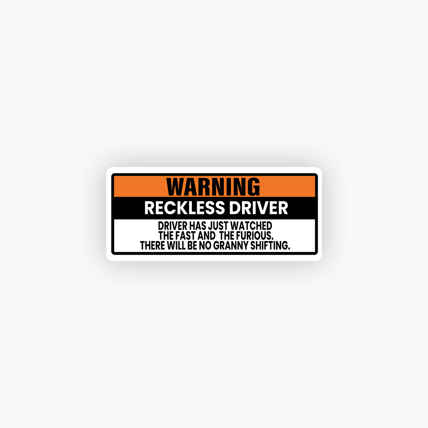 Warning reckless driver