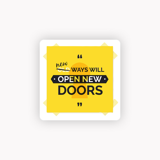 New ways will open new door