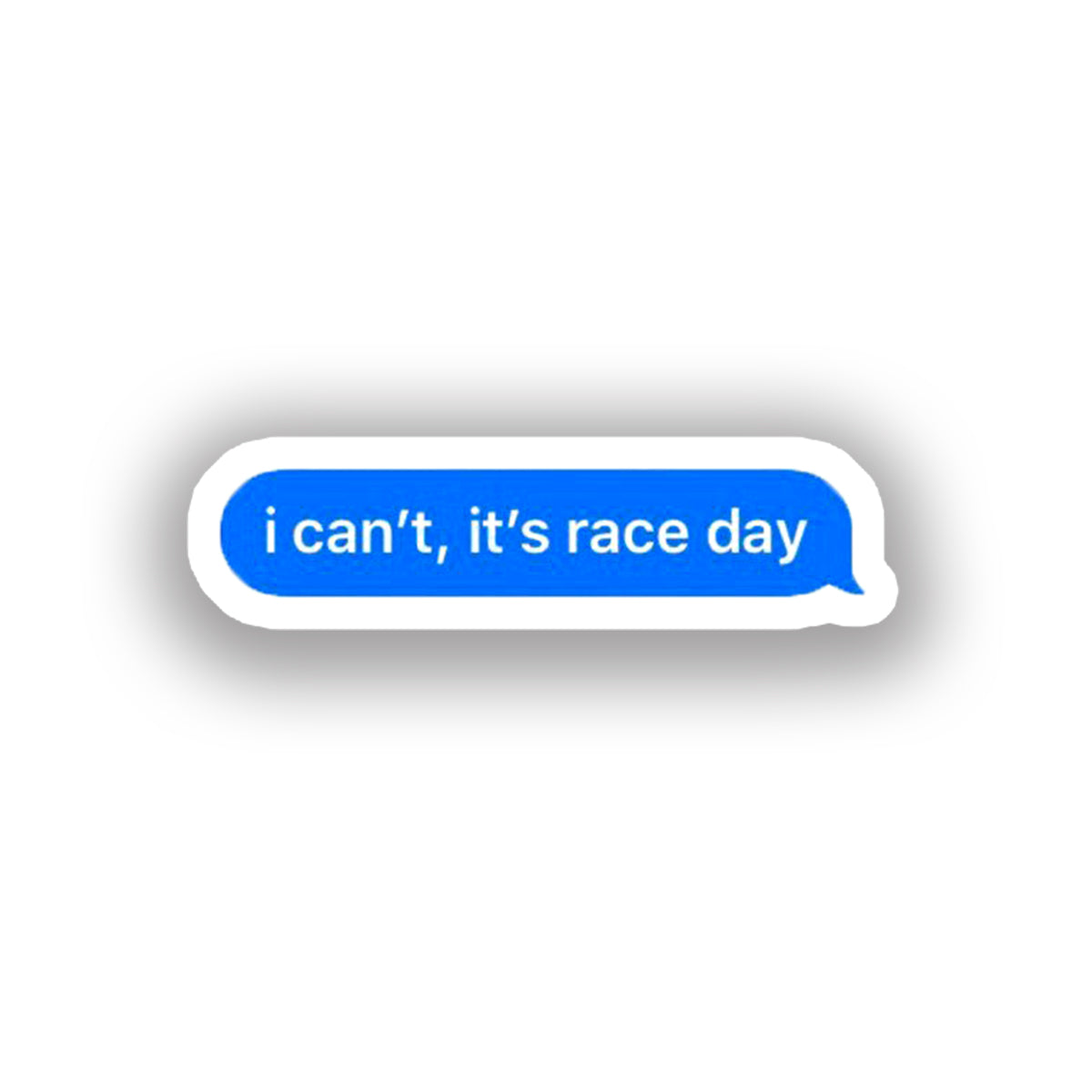 I can't it's a race day