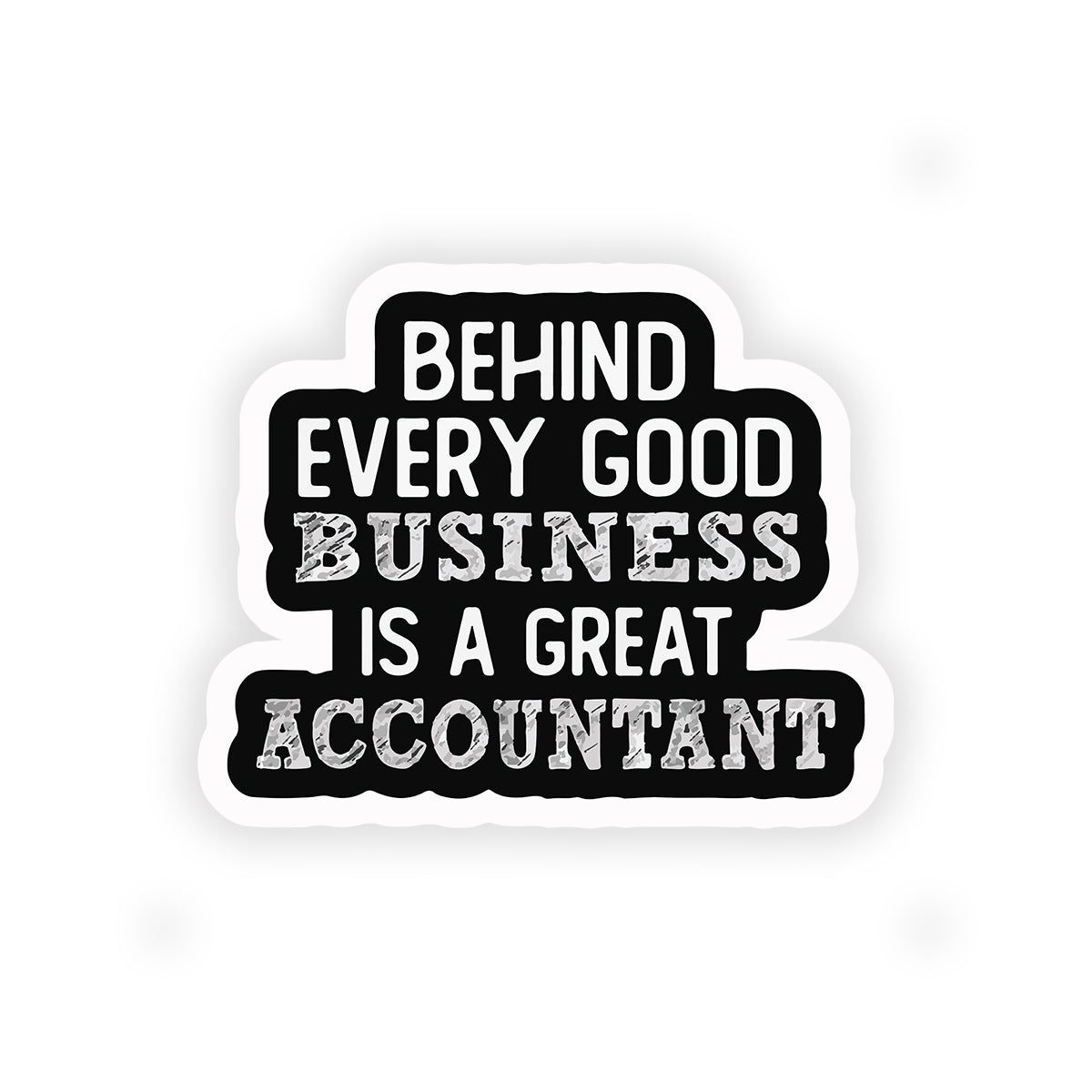 Behind every good business is a good accountant
