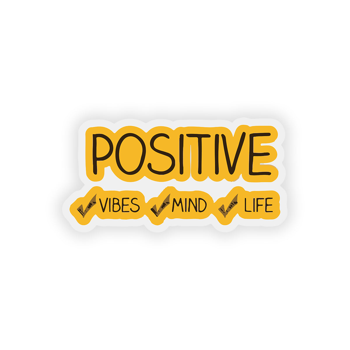 Positive vibes mind life