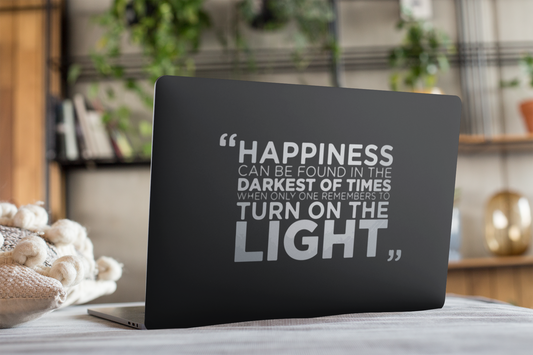 Happiness can be found in the darkest Laptop skin
