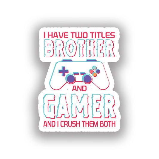 Gaming 5 - Brother & Gamer