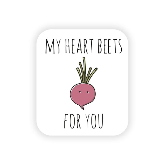 My heart beets for you