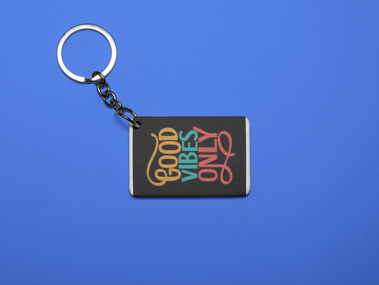 Good vibes only  keychain