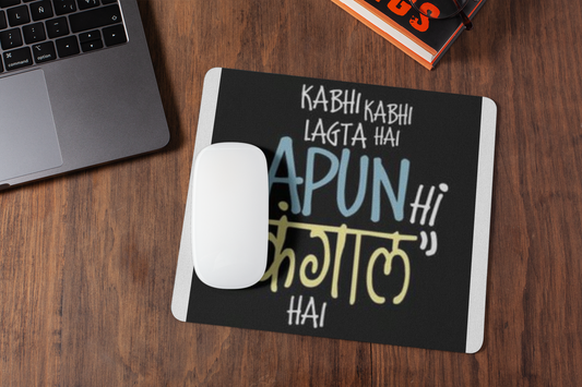 Kabhi kabhi lagta mousepad for laptop and desktop with Rubber Base - Anti Skid