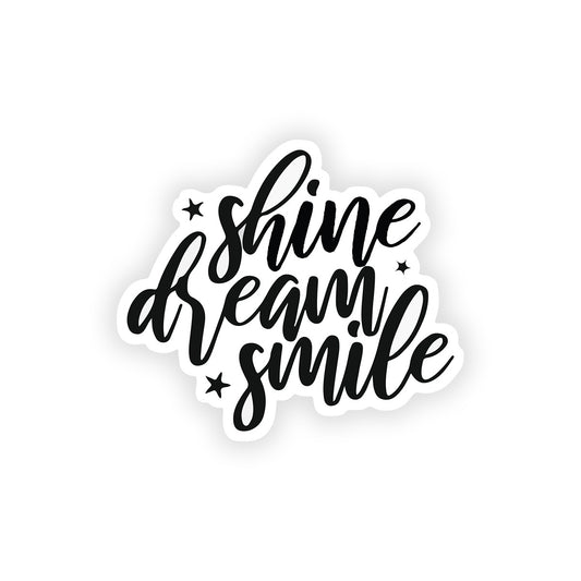 Shine dream smile