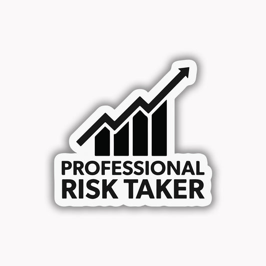 Professional risk taker