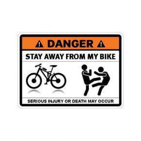 Danger stay away from my bike