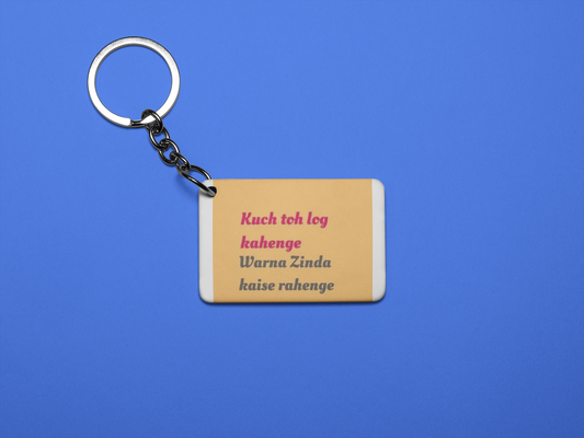 Kuch to log kahenge Keychain