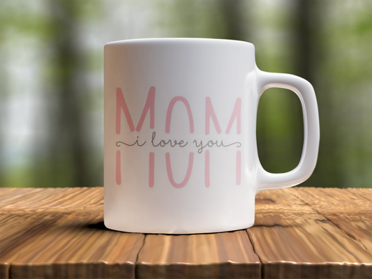 Mom i love you Design Photo Mug Printing
