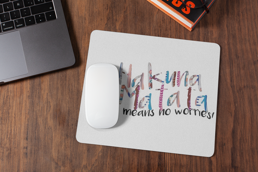 Hakuna Matata mousepad for laptop and desktop with Rubber Base - Anti Skid