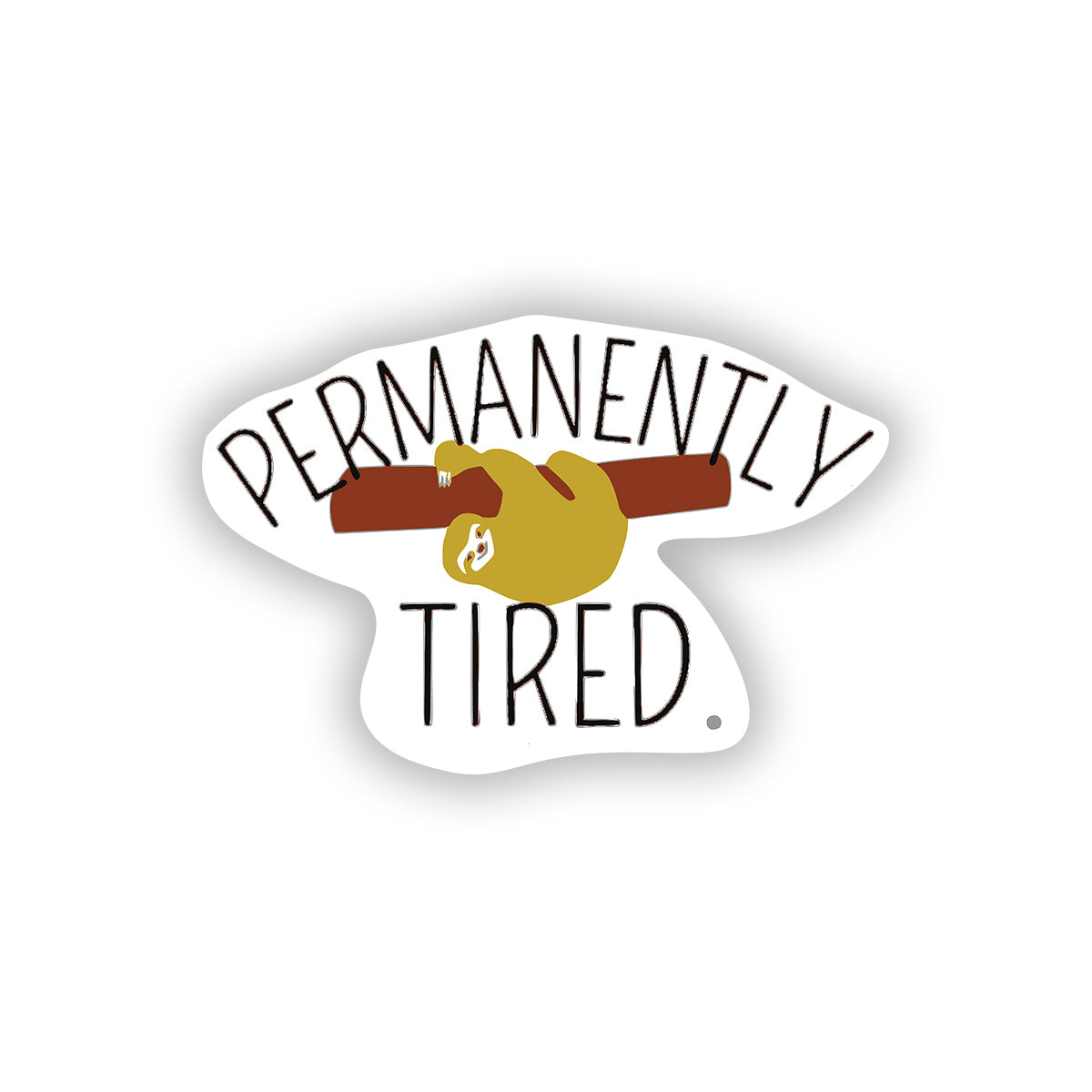 Permanently Tired