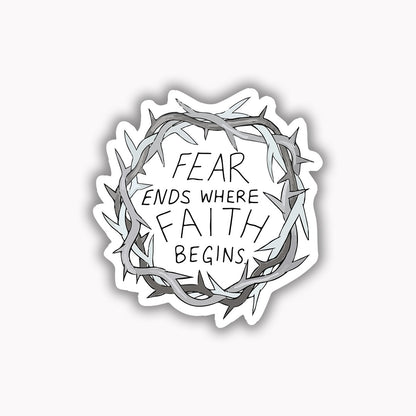 Fear ends where faith begins