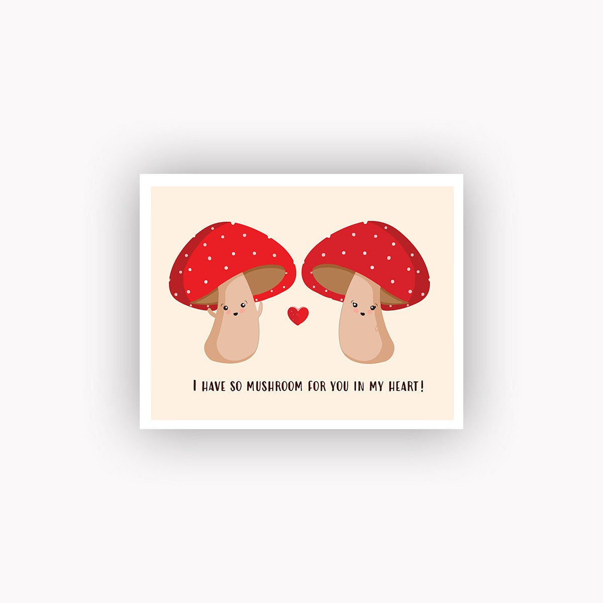 I Have mushroom for you in my heart