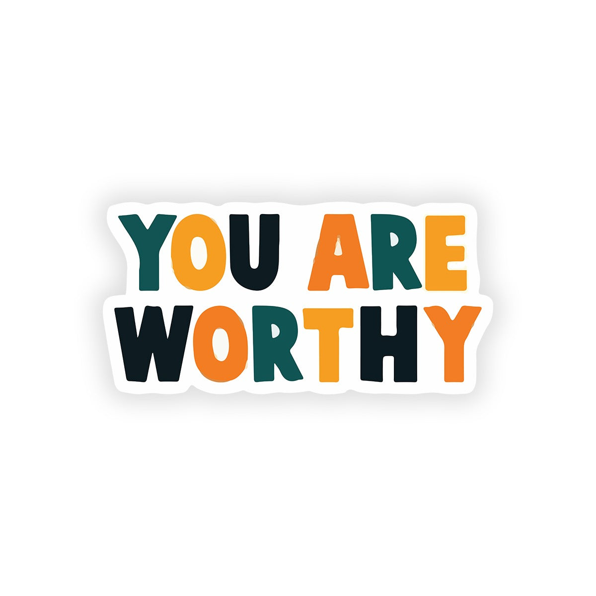 You are  worthy