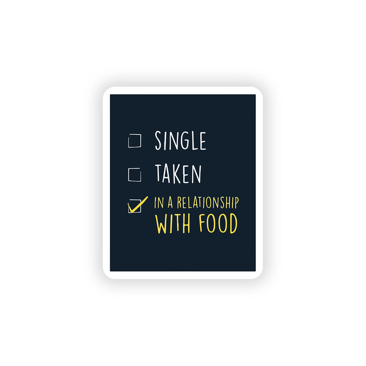 Single taken In a relationship with food