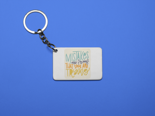 Mistakes are proof keychain