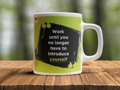 Work until you no longer have to introduce  Design Photo Mug Printing