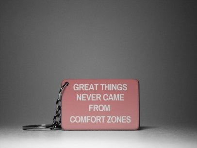 Great things never come from comfort zones keychain