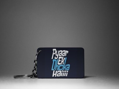 Pyar ek dhoka haii keychain