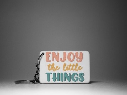 Enjoy the little things  Keychain