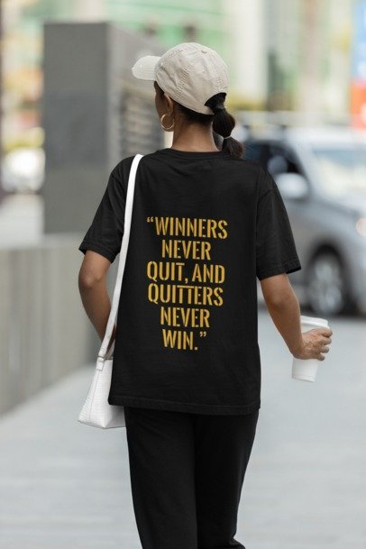 Winners never quit and quiters never win