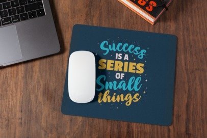 Success is a series of small things mousepad for laptop and desktop with Rubber Base - Anti Skid