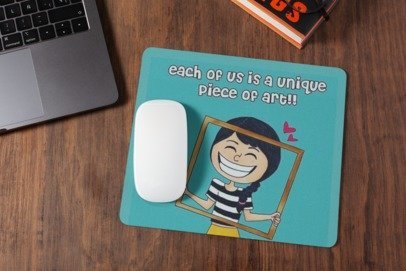Each of you is unique piece of art mousepad for laptop and desktop with Rubber Base - Anti Skid
