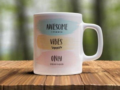 Awesome vibes only  Design Photo Mug Printing