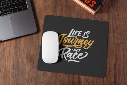 Life is journey not a race mousepad for laptop and desktop with Rubber Base - Anti Skid