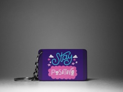 Stay positive keychain