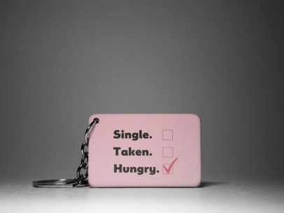 single taken hungry keychain