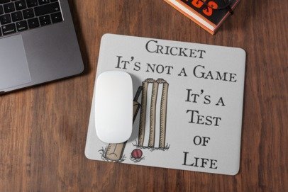 Cricket it's not a game it's a test of life mousepad for laptop and desktop with Rubber Base - Anti Skid