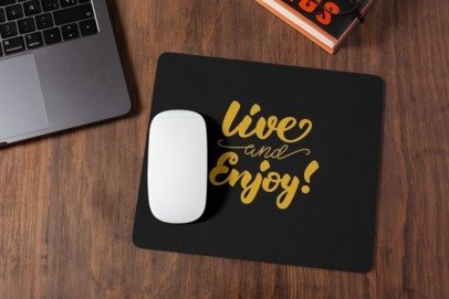 Live and enjoy mousepad for laptop and desktop with Rubber Base - Anti Skid