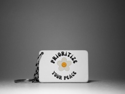 Prioritize your peace  Keychain