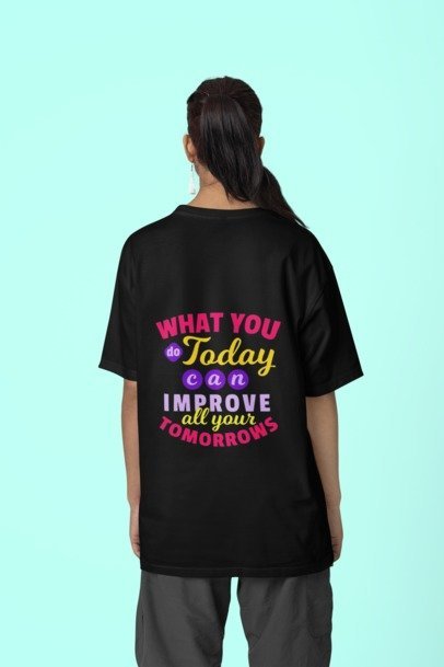 What you do today can improve all your tomorrow