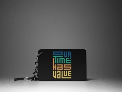 Our time has value keychain